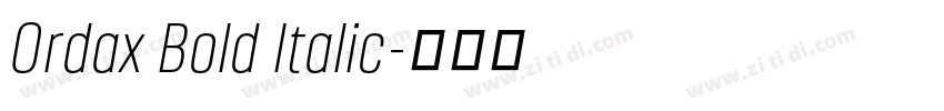 Ordax Bold Italic字体转换